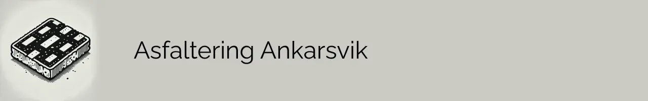 Asfaltering Ankarsvik