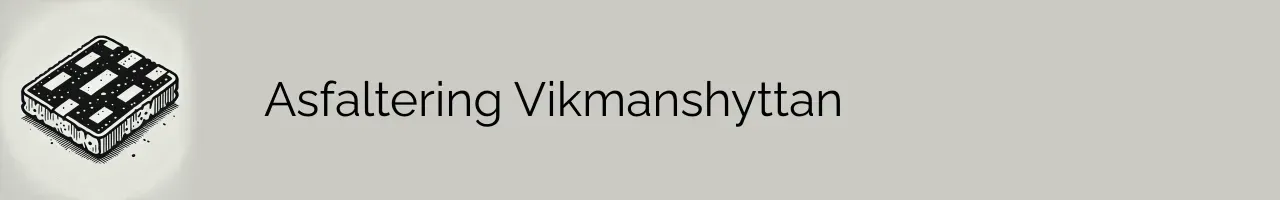 Asfaltering Vikmanshyttan